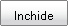 Inchide